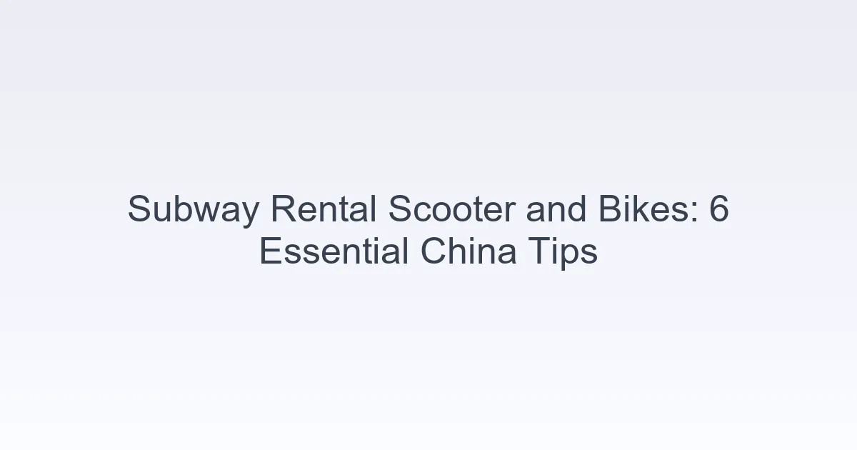 subway rental scooter and bikes China