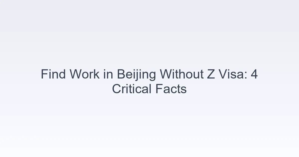 find work Beijing without Z visa