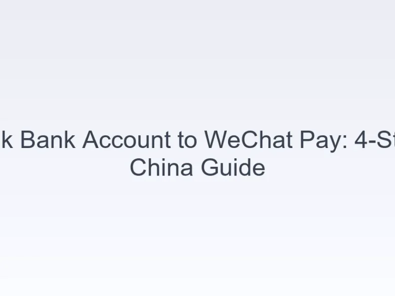 link bank account WeChat Pay China