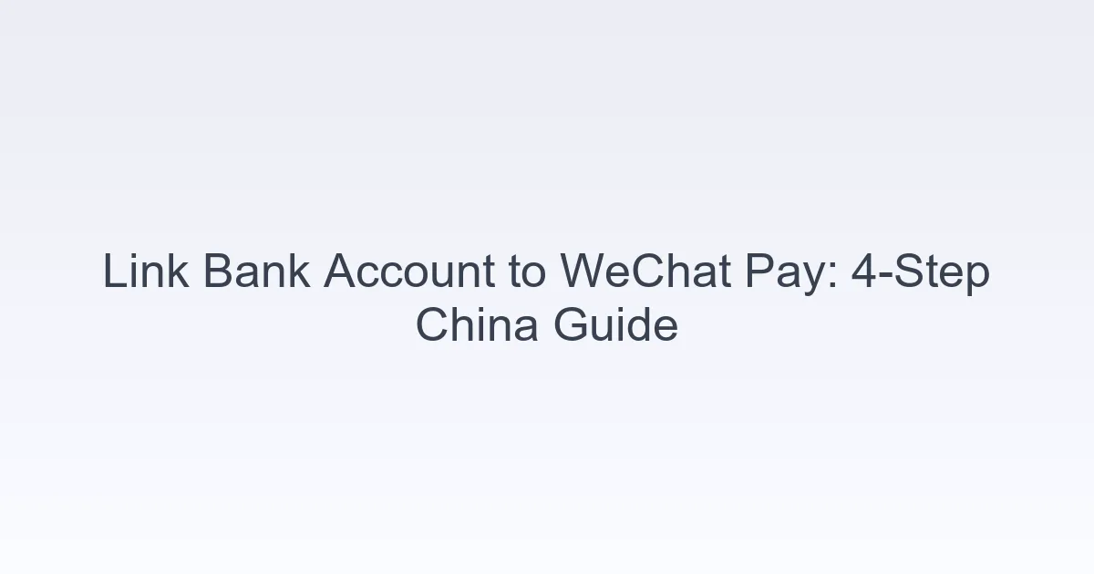 link bank account WeChat Pay China