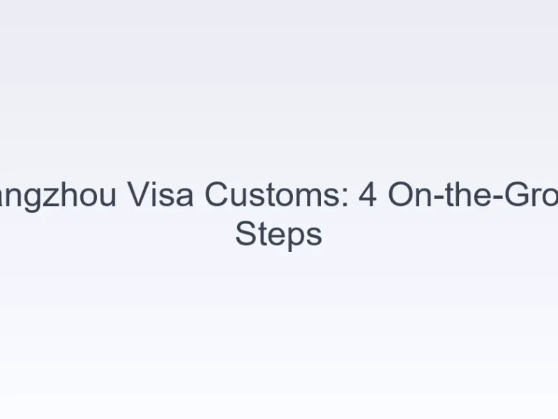 Guangzhou visa customs clearance