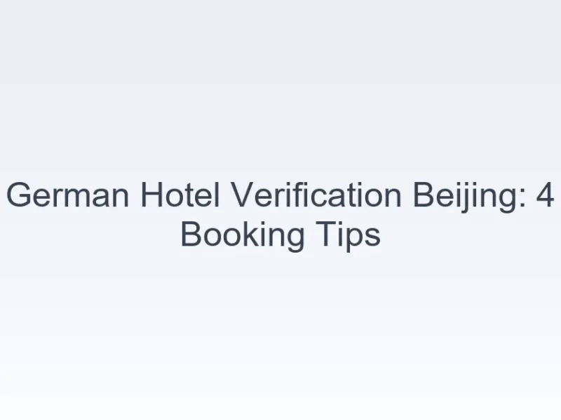 German hotel verification Beijing
